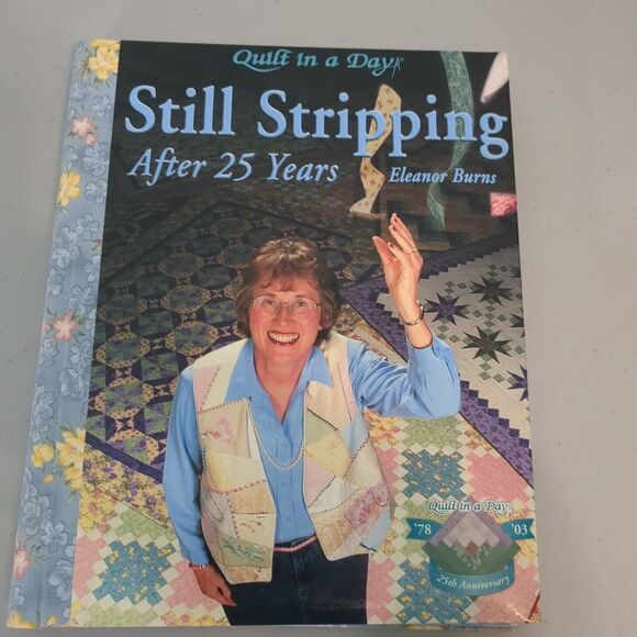 Still Stripping after 25 Years by Eleanor Burns (2003, Hardcover) - Picture 1 of 4